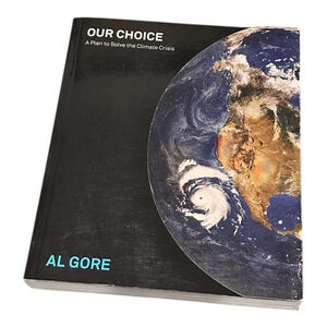 Our Choice: A Plan to Solve the Climate Crisis Al Gore Paperback Nonfiction Book